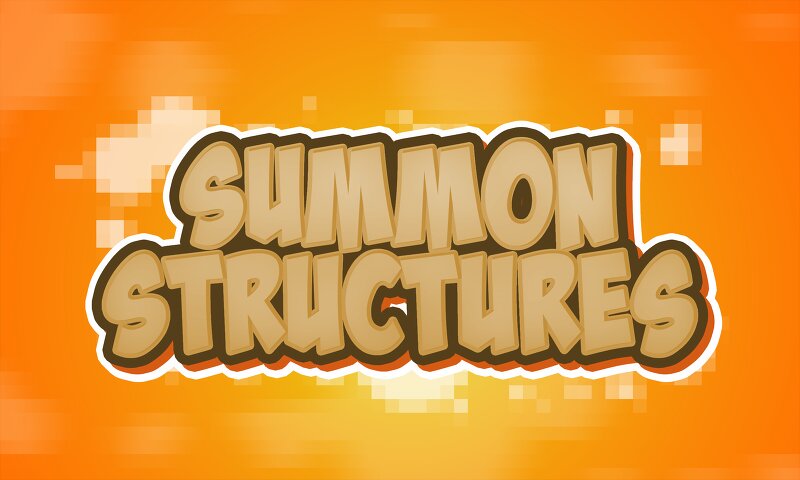 SUMMON STRUCTURES - v1 preview