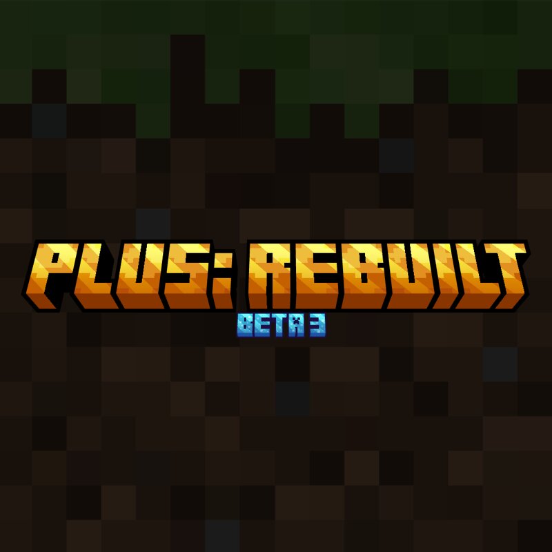 Plus: Rebuilt (Beta 2) preview