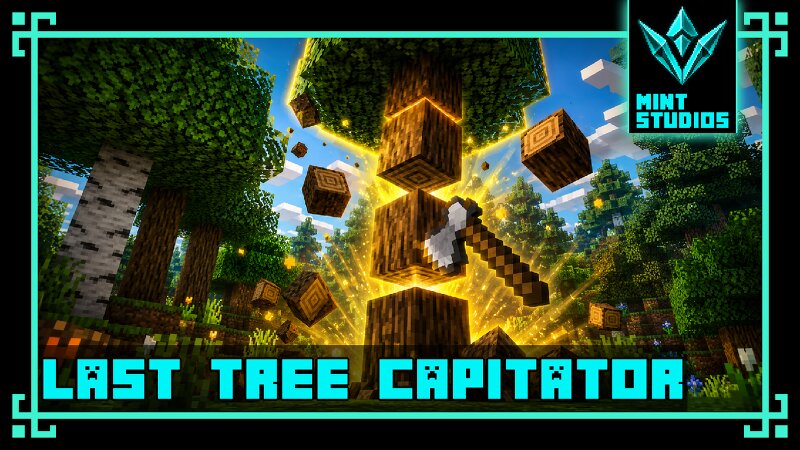 Last Tree Capitator preview