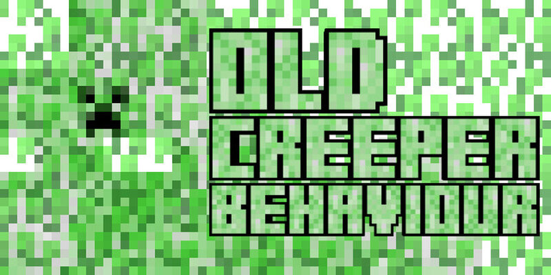Old Creeper Behaviour (BEDROCK ONLY) preview