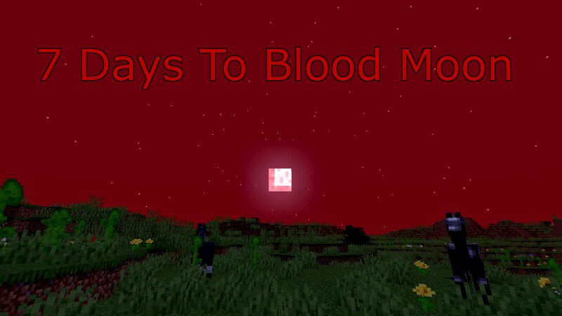 7 Days To Blood Moon preview