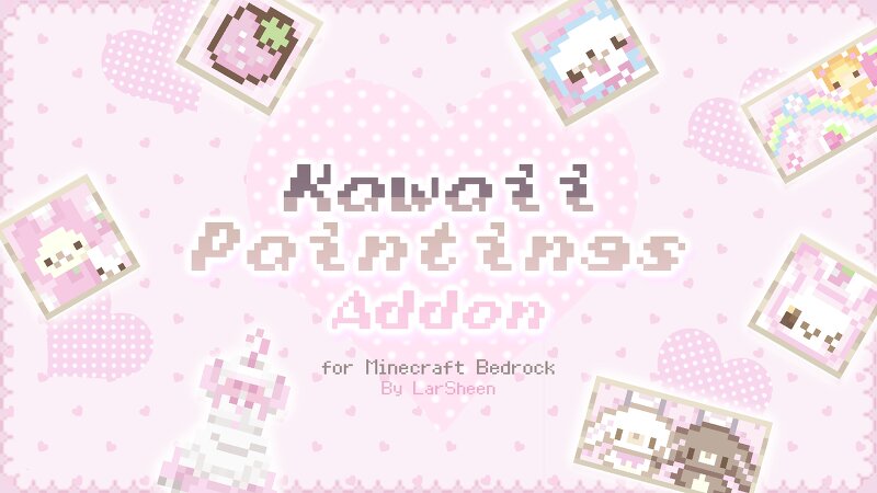 Kawaii Paintings for Bedrock ♡ preview