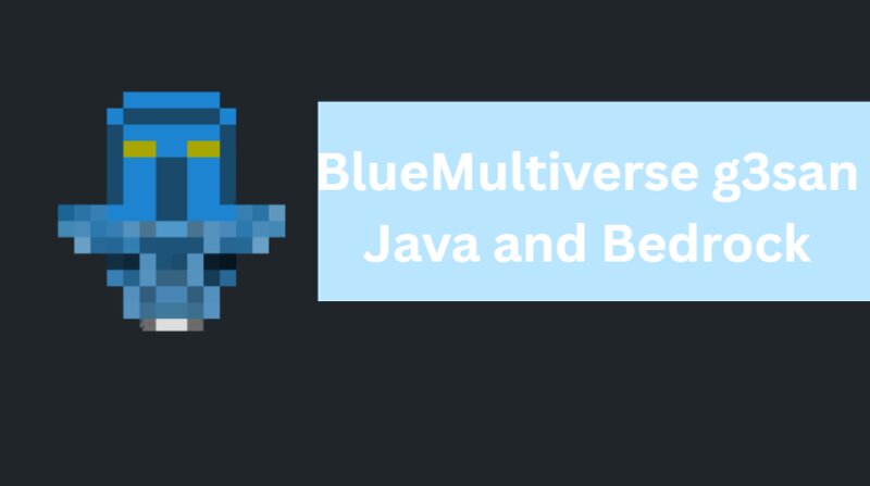 BlueMultiverse g3san For Java andBedrock preview